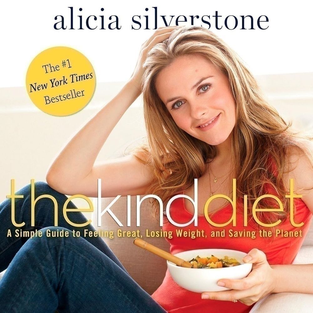 The Kind Diet by Alicia Silverstone